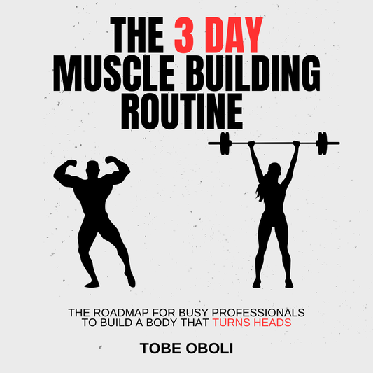 The 3 Day Muscle Building Routine